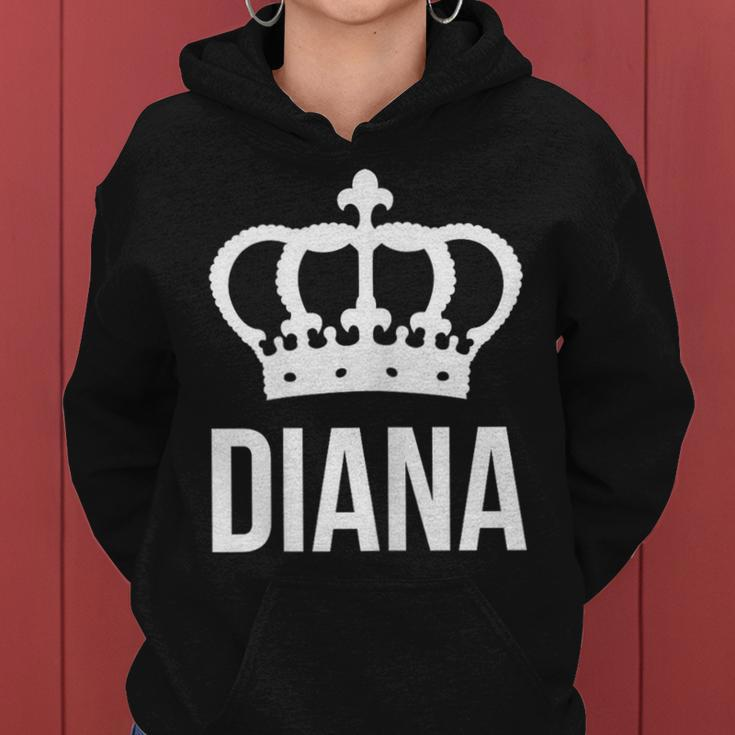 Diana Name For Queen Princess Crown Women Hoodie