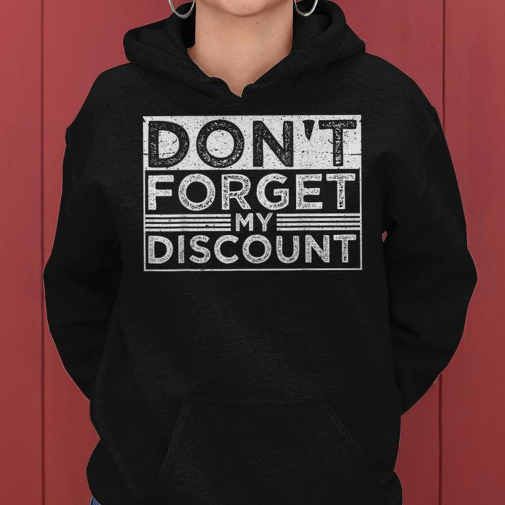 Don't Forget My Discount Old People Fathers Day Women Hoodie