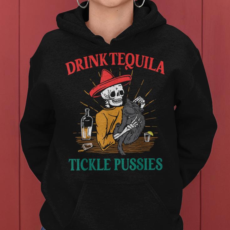 Drink Tequila Tickle Pussies Mexican Hispanic Quote Women Hoodie