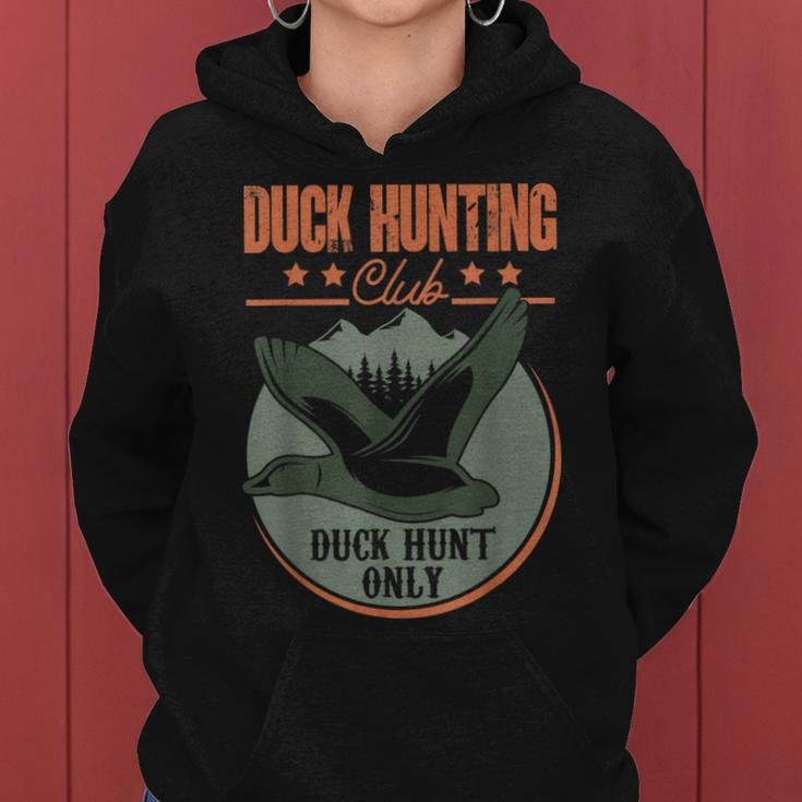 Duck Hunting Club Duck Hunt Only Duck Hunting Women Hoodie