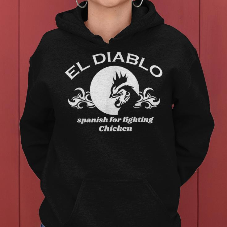 El Diablo Spanish Is For Fighting ChickenWomen Hoodie