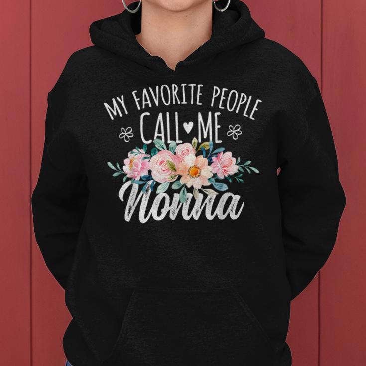 My Favorite People Call Me Nonna Floral Birthday Nonna Women Hoodie