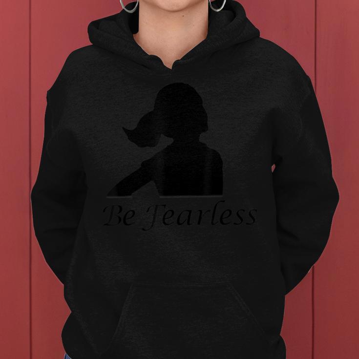 Be FearlessFearless Girl Women Hoodie