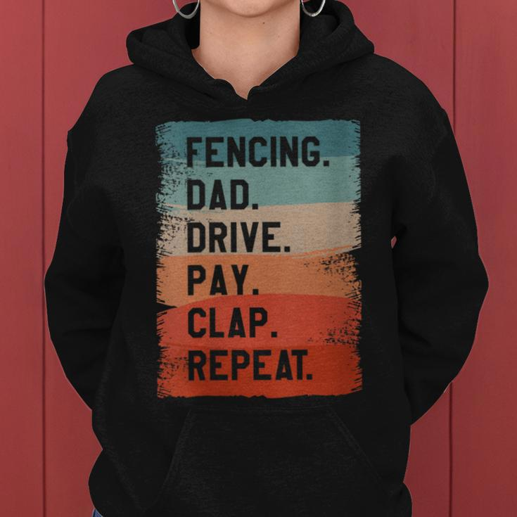 Fencing Dad Drive Play Clap Repeat Sword Fencer Women Hoodie