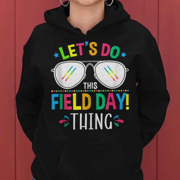 Lets Do This Field Day Thing Quotes Sunglasses Girls Boys Women Hoodie