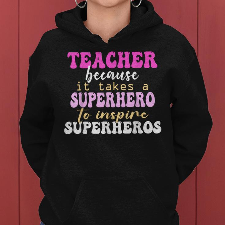 First Day School Superhero Inspire Super Heros Teacher Women Women Hoodie