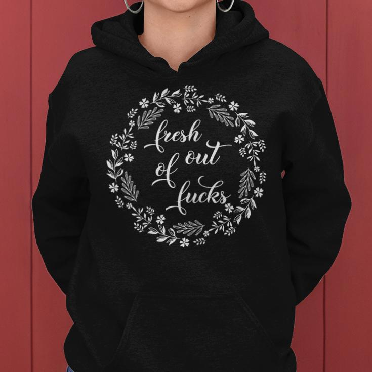 Fresh Out Of Fucks Cute Floral Sarcastic Adult Humor Women Hoodie
