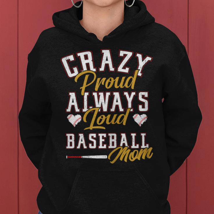 Baseball Mom Crazy Proud Always Loud Mother's Day Women Hoodie