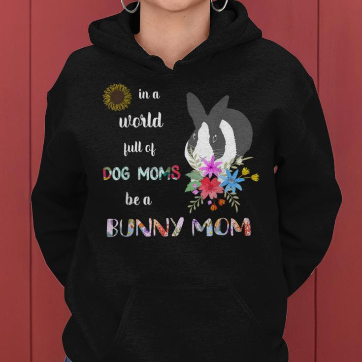 Be A Dutch Bunny Rabbit Mom Mother Women Hoodie