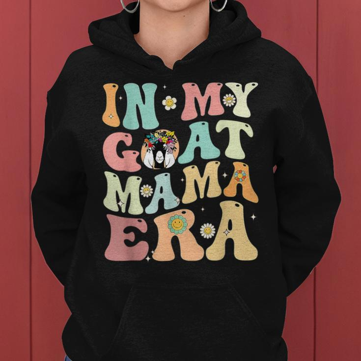 In My Goat Mom Era Groovy Messy Bun Life Mama Mothers Women Hoodie