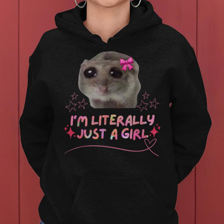 I'm Literally Just A Girl Sad Hamster Meme Women Hoodie