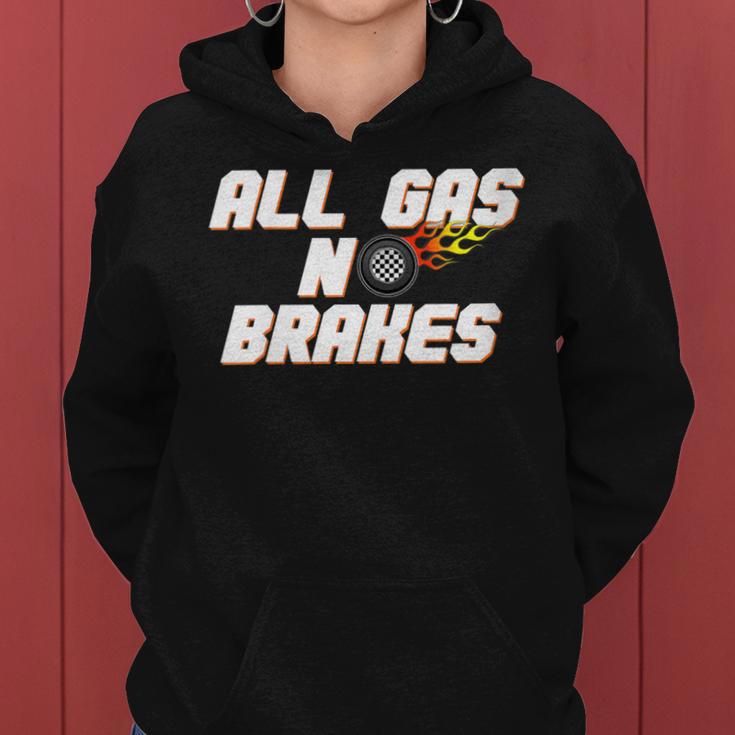 Motor Racing All Gas No Brakes Women Hoodie