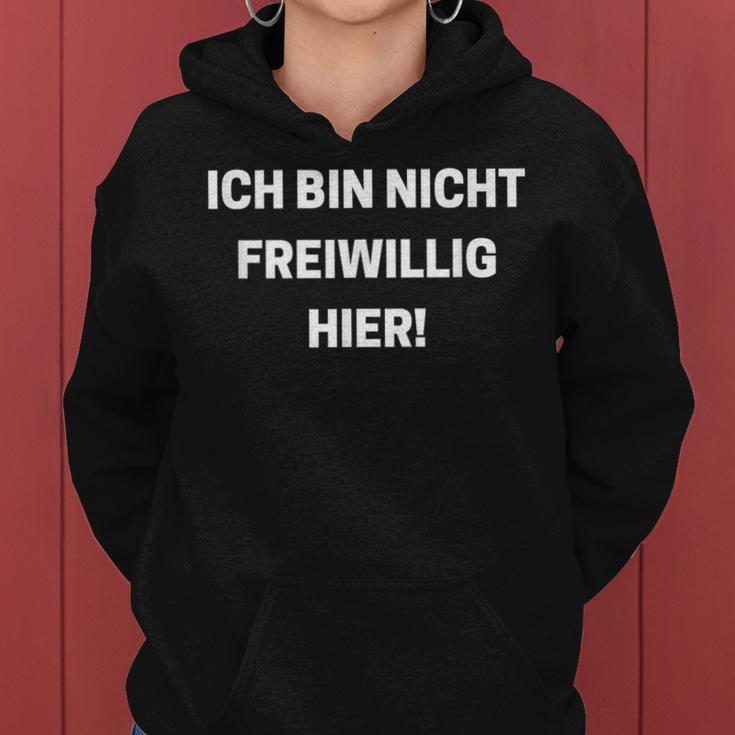 Sarcastic Ich Bin Nichtolwillig Hier Kapuzenpullover für Damen