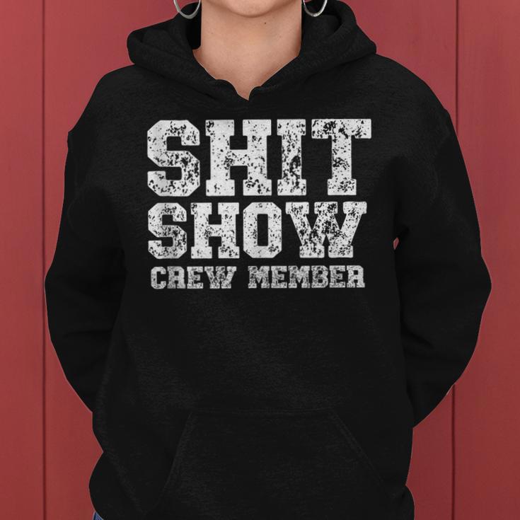 Shit Show Crew Member Crew Memeber Women Hoodie