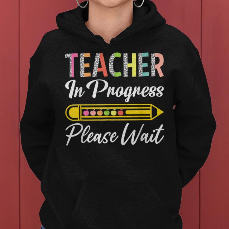 Future Teacher In Progress Please Wait Women Hoodie