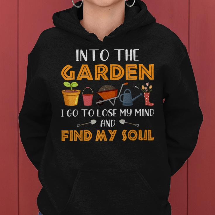 Gardening Into The Garden I Go To Lose My Mind Plant Lovers Women Hoodie