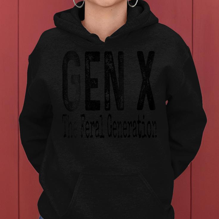 Gen X The Feral Generation Generation X Saying Humor Women Hoodie