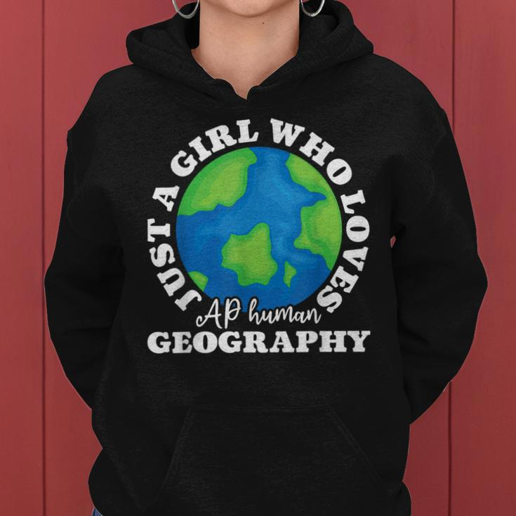 Geography Lover Just A Girl Who Loves Ap Human Geography Women Hoodie