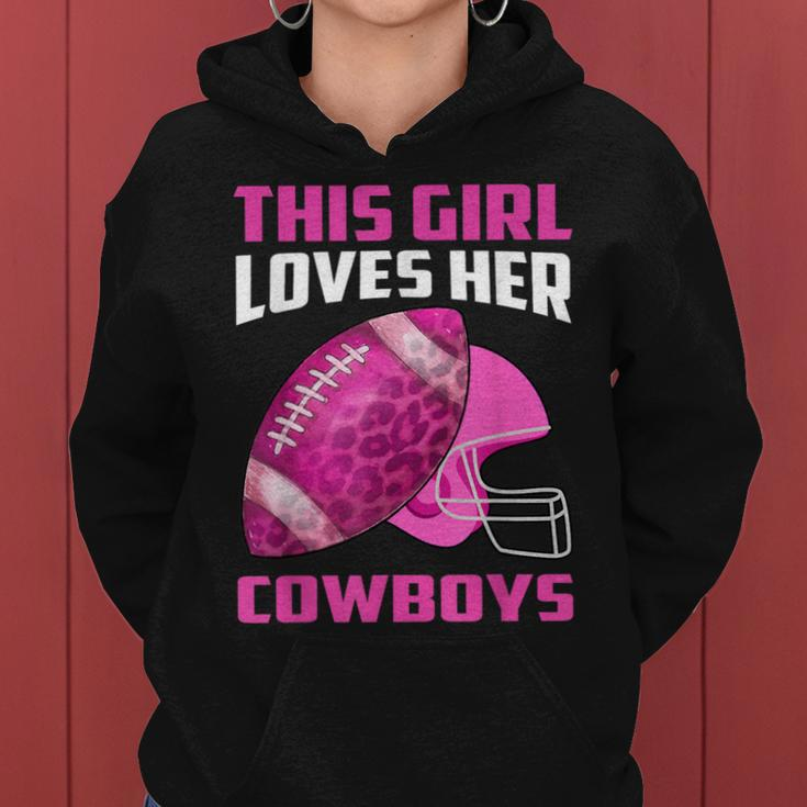This Girl Loves Her Cowboys Football American Lovers Cowboys Women Hoodie
