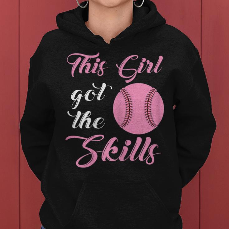 This Girl Got The Skills Softball Player Girl Women Hoodie