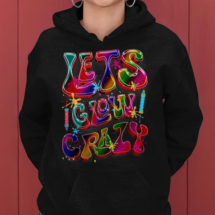 Lets A Glow Crazy Retro Buntes Zitat Gruppe Team Tie Dye Frauen Hoodie