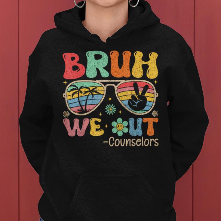 Groovy Bruh We Out Counselors Last Day Of School Women Hoodie