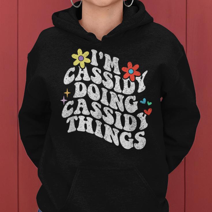 Groovy Im Cassidy Doing Cassidy Things Mother's Day Women Hoodie