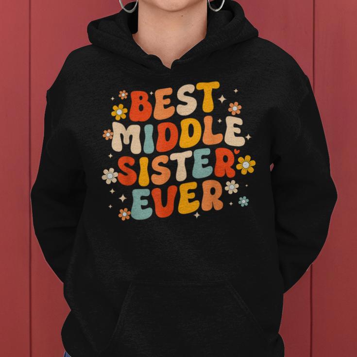 Groovy Best Middle Sister Ever Sibling Joke Women Hoodie