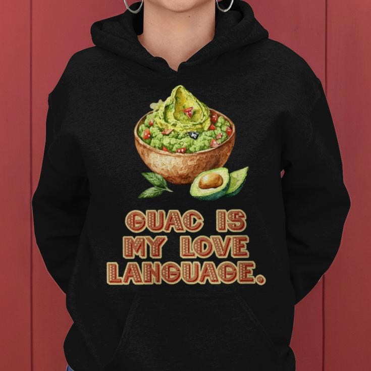 Guac Is My Love Language Mexican Fiesta Food Women Hoodie