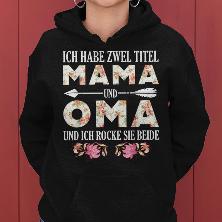 I Habe Two Titles Mama And Grandma Ladies Grandma Mama Kapuzenpullover für Damen