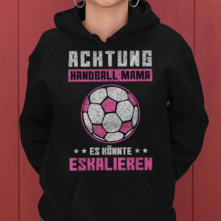 Handball Mama Es Könnte Escalieren Mutti Mother Sport Motif Kapuzenpullover für Damen