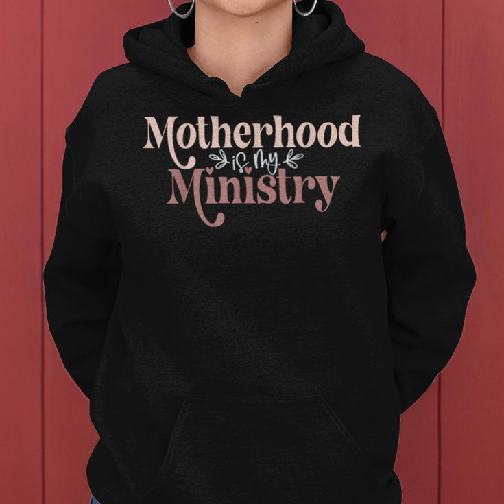 Homeschool Mom Motherhood Is My Ministry Cute Mother's Idea Women Hoodie