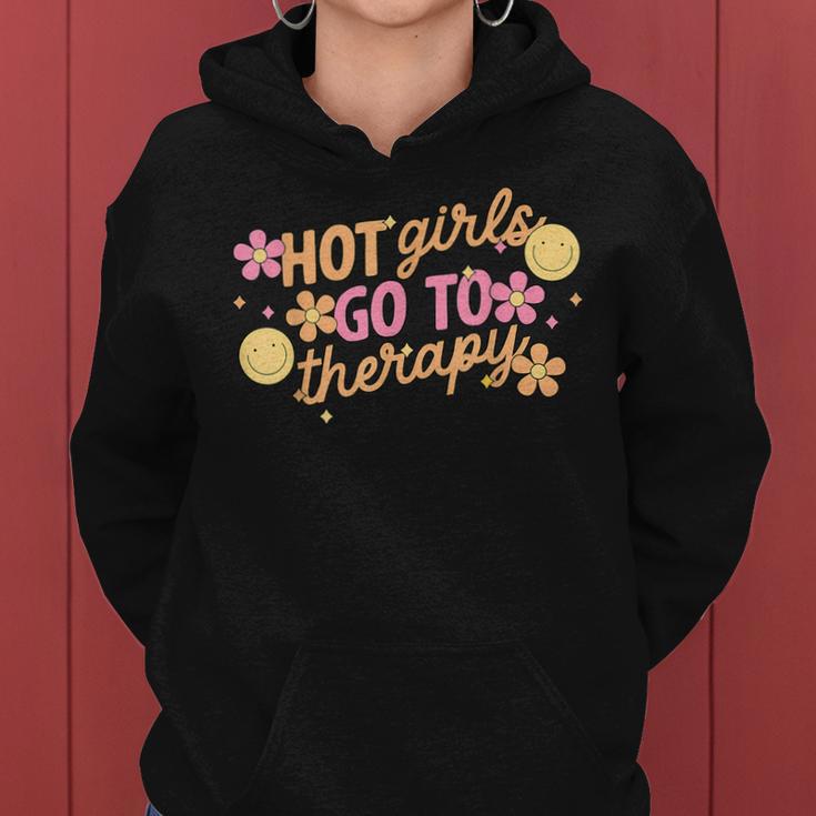 Hot Girls Go To Therapy Self Care For Women Women Hoodie