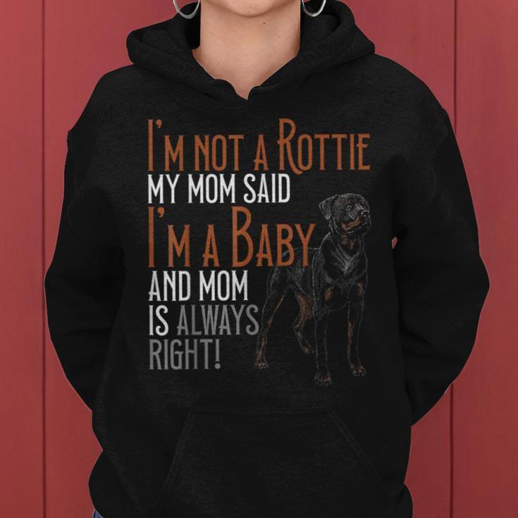 Ich Bin Kein Rottie Meine Mutter Sagte Ich Bin Ein Baby Rottweilers Dog Mom Kapuzenpullover für Damen