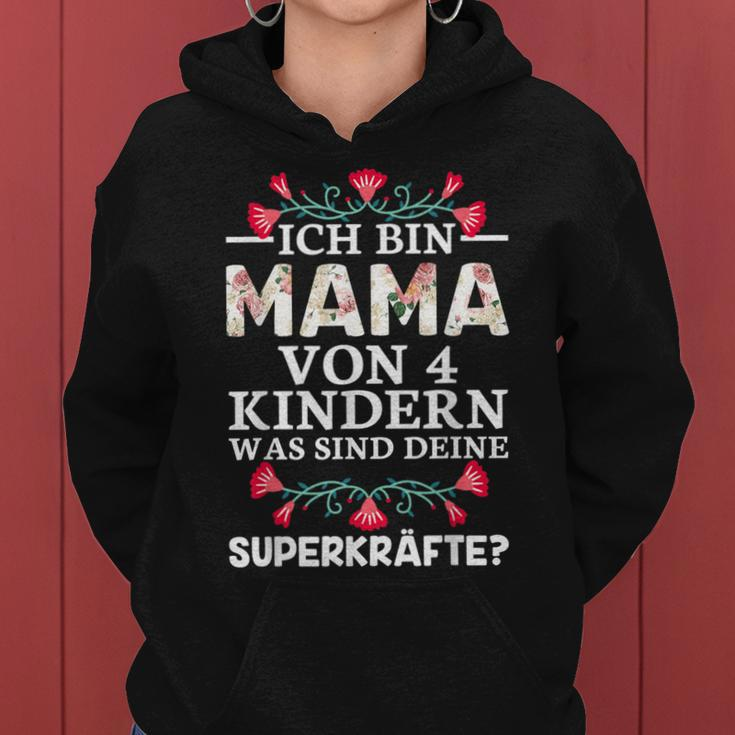 Ich Bin Mamaon 4 Kinder Was Sind Dein Superkraftte Kapuzenpullover für Damen