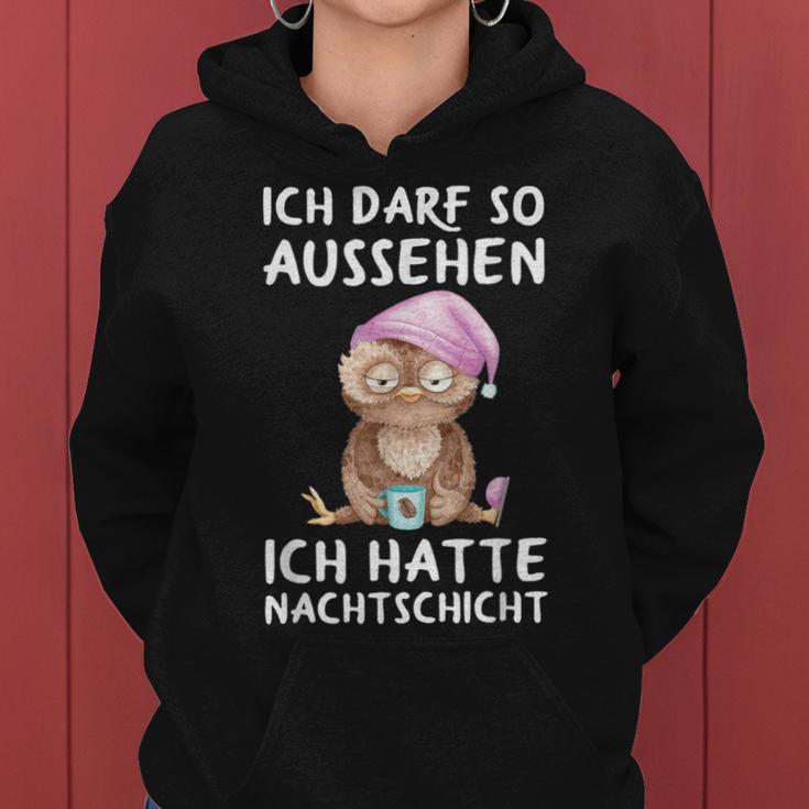 Ich Darf So Aussehen Ich Hatte Nachtschicht Kaffee Owl Kapuzenpullover für Damen