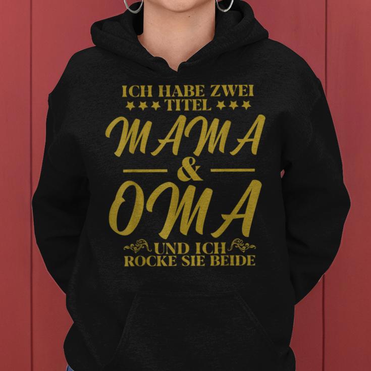 Ich Habe Zwei Titel Mama & Oma Muttertag Großmutter Geschenk Kapuzenpullover für Damen