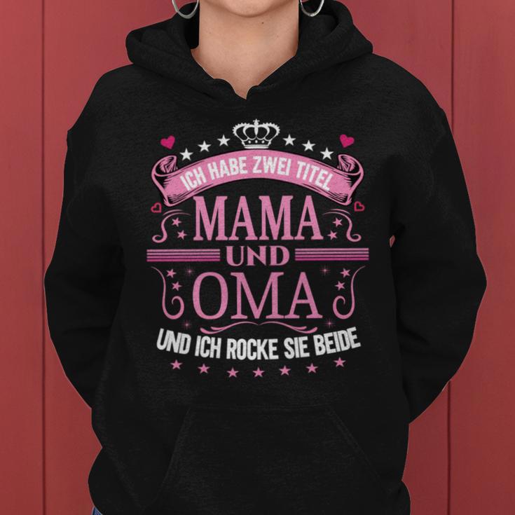 Ich Habe Zwei Titel Mama & Oma Muttertag Spruch Geburtstag Kapuzenpullover für Damen