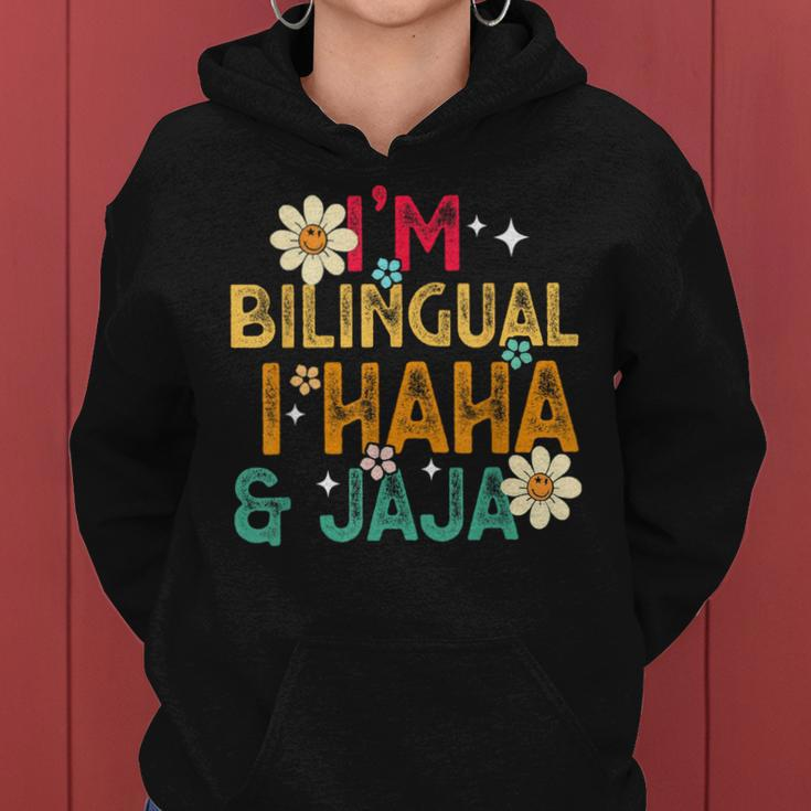 I’M Bilingual I Haha And Jaja Spanish Teacher Bilingual Women Hoodie