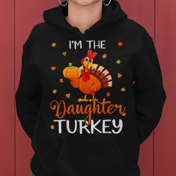 I'm The Daughter Turkey Thanksgiving Turkey Autumn Leaf Women Hoodie