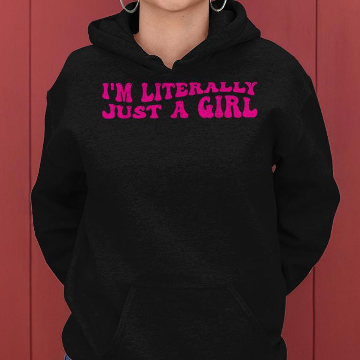 I'm Literally Just A Girl Apparel Women Hoodie