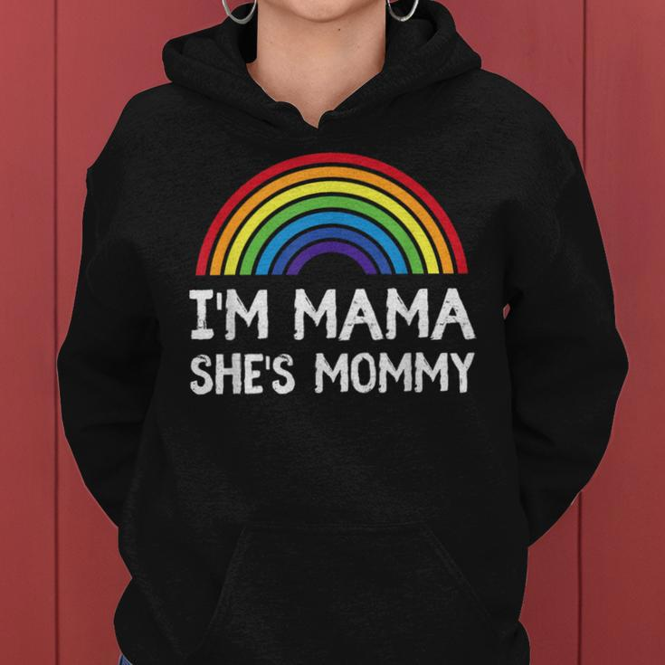 I'm Mommy She's Mama Lesbian Mom Gay Pride Lgbt Mother Women Hoodie