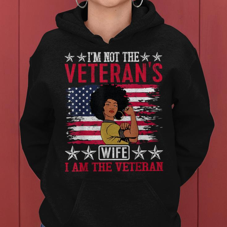 I'm Not The Veteran's Wife I'm The Veteran Day Patriotic Women Hoodie
