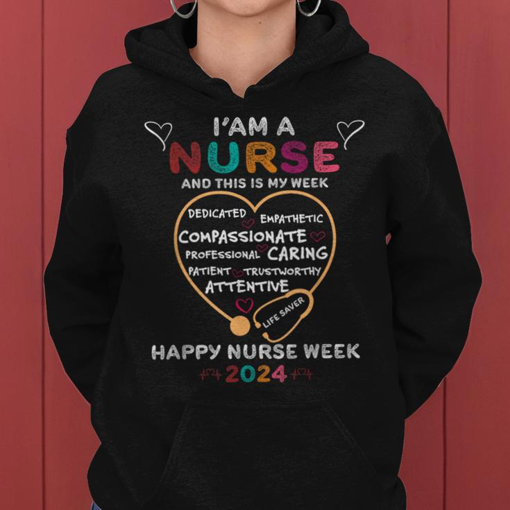 I'm A Nurse And This Is My Week Happy Nurse Week 2024 Women Hoodie
