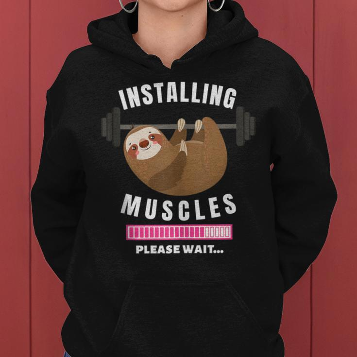 Installing Muscles Sloth Weight Lifting Fitness Motivation Women Hoodie