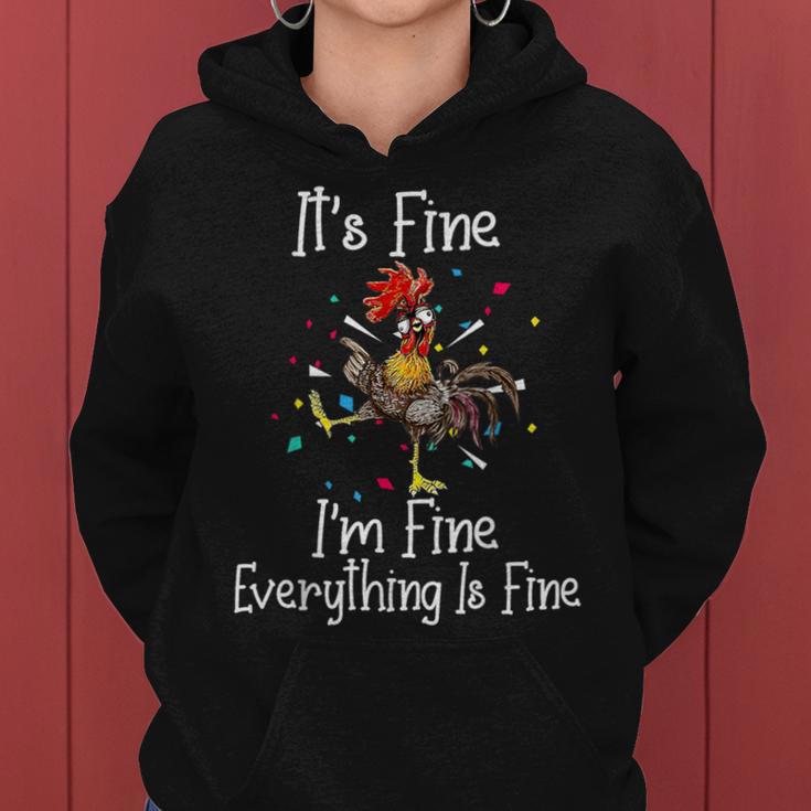 It's Fine I'm Fine Everything Is Fine Chicken Women Hoodie