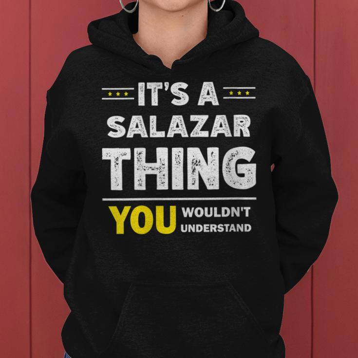 It's A Salazar Thing You Wouldn't Understand Family Name Women Hoodie