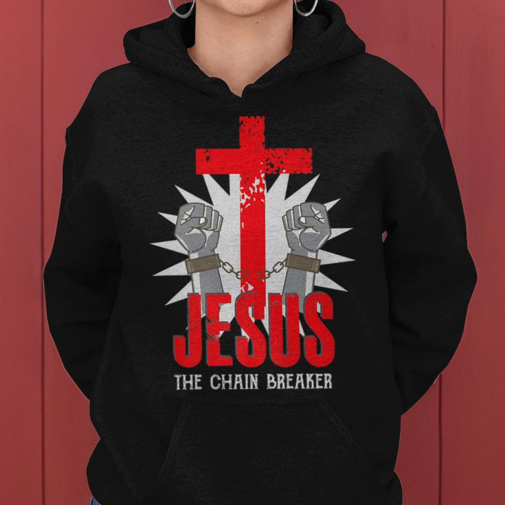 Jesus The Chain Breaker Christian Faith Saying Cross Women Hoodie