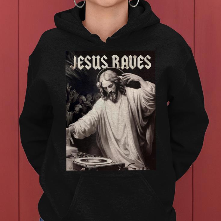 Jesus Raves Deejay Meme Jesus Dj Christian Women Hoodie