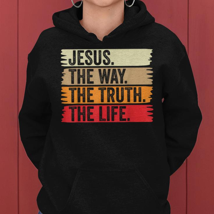Jesus The Way Truth Life Bible Verse Christian Faith Worship Women Hoodie
